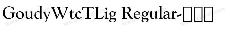GoudyWtcTLig Regular字体转换